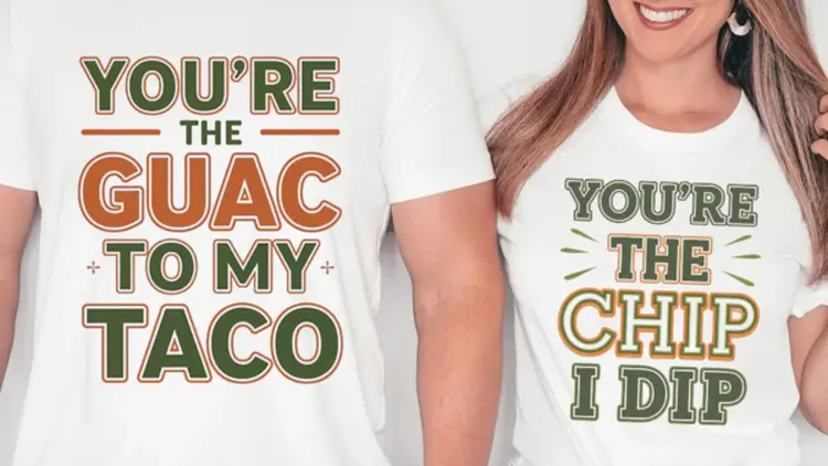 You’re The Guac To My Taco You’re The Ship I Dip Top